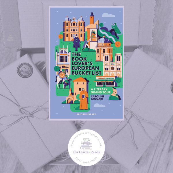 The Book Lover's European Bucket List: A Grand Tour of Literature by Caroline Taggart