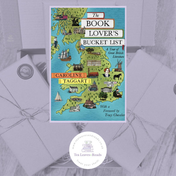 The Book Lover's Bucket List: A Grand Tour of Great British Literature by Caroline Taggart