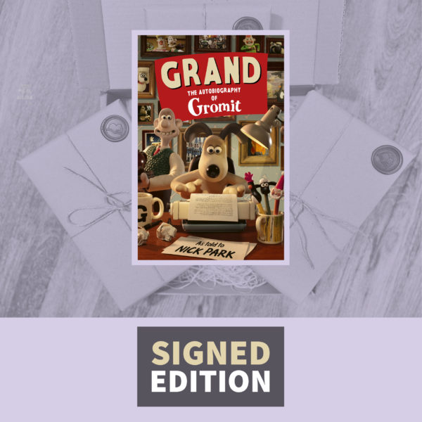 Grand: The Autobiography of Gromit as told by Nick Park (Signed by the Author & Stamped with a Gromit Paw)