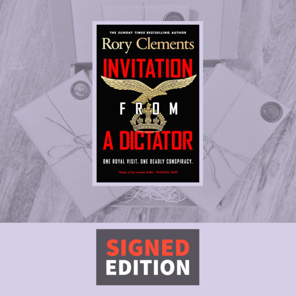 Invitation from a Dictator by Rory Clements (Signed Edition)