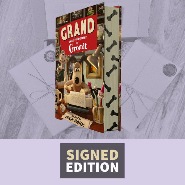 Grand: The Autobiography of Gromit as told by Nick Park (Signed by the Author & Stamped with a Gromit Paw)
