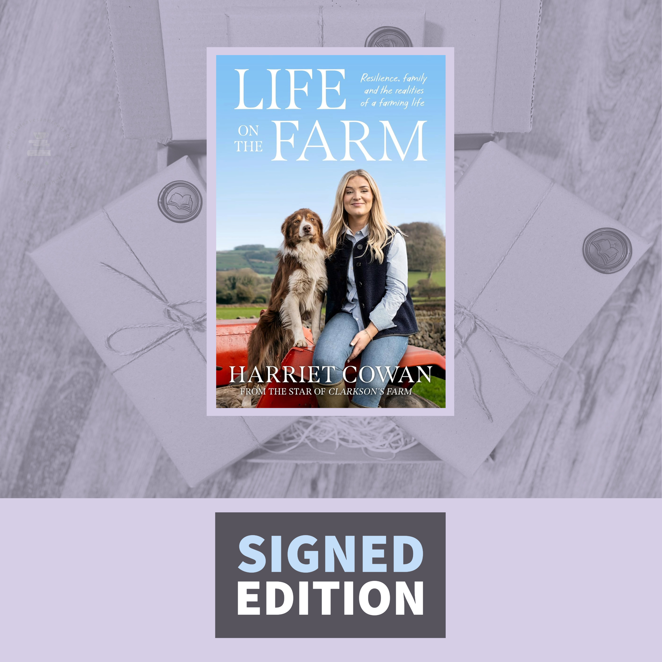 Life on the Farm: Resilience, family and the realities of a farming life by Harriet Cowan (Signed by the Author)