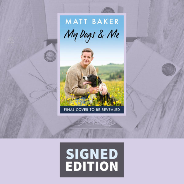 My Dogs and Me by Matt Baker (Signed by the Author)
