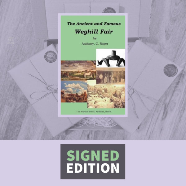 The Ancient and Famous Weyhill Fair by Anthony C. Raper (Signed by the Author)