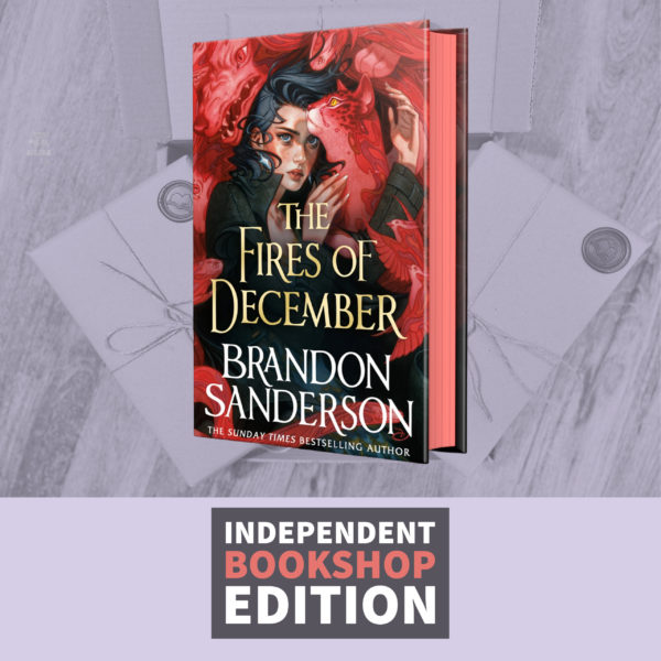 The Fires of December by Brandon Sanderson (Independent Bookshop Edition)