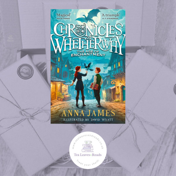 Chronicles of Whetherwhy: The Age of Enchantment (Book One) by Anna James