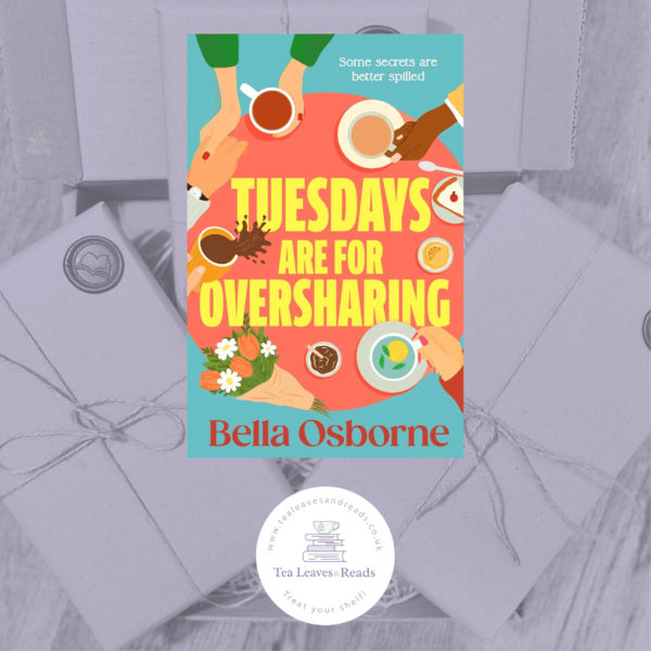 Tuesdays are for Oversharing by Bella Osborne