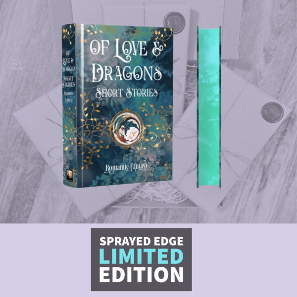 Of Love & Dragons foreword by Caren Hahn (Deluxe Collectors Edition)