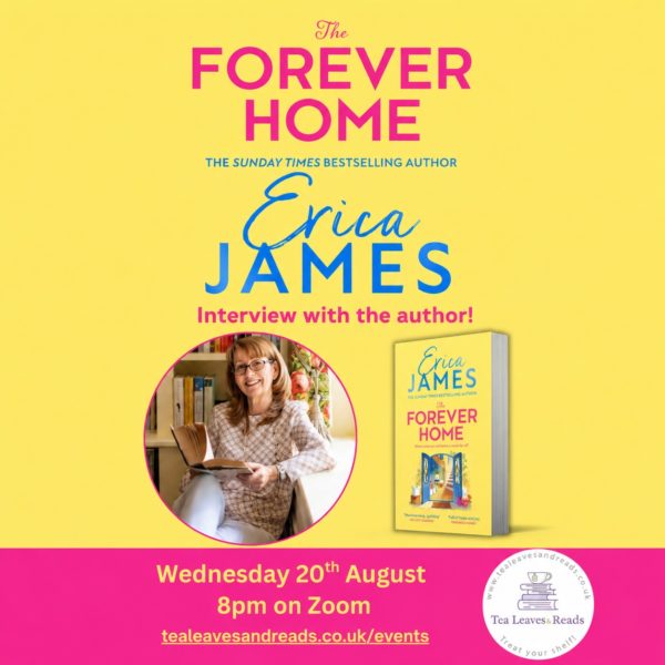 Tea Leaves & Reads in Conversation with Erica James - 20th August at 8pm BST on Zoom
