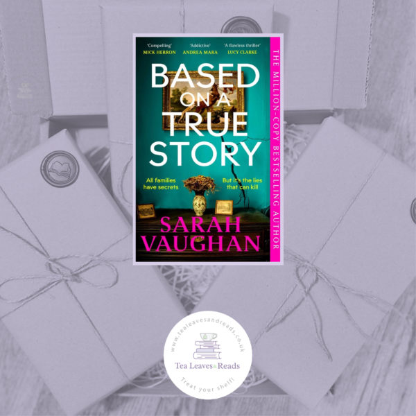 Based on a True Story by Sarah Vaughan