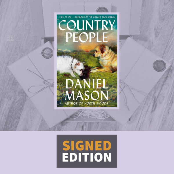 Country People by Daniel Mason (Signed by the Author)