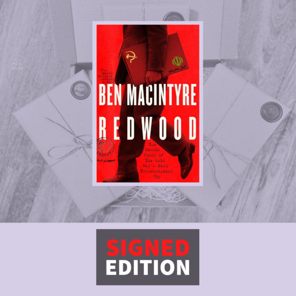 Redwood: The Untold Story of the Cold War's Most Extraordinary Spy by Ben Macintyre (Signed Edition)