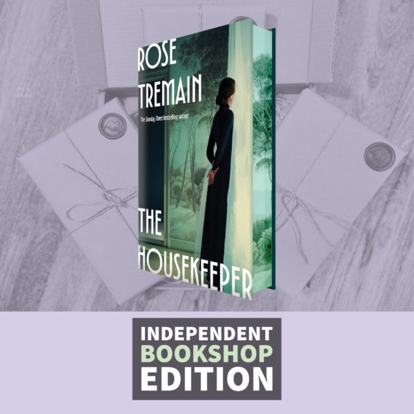 The Housekeeper by Rose Tremain (Signed Independent Bookshop Exclusive Edition)