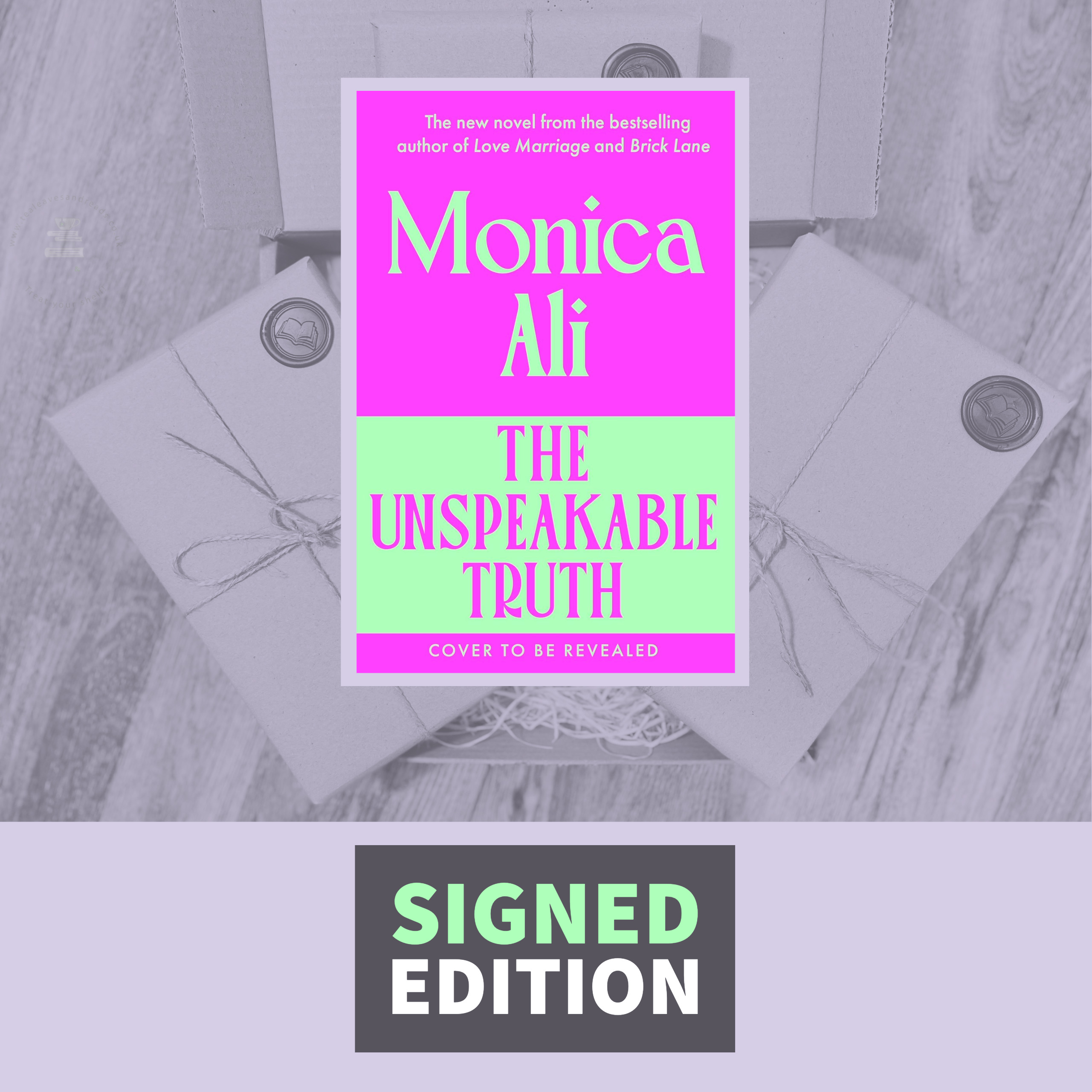 The Unspeakable Truth by Monica Ali (Signed by the Author)