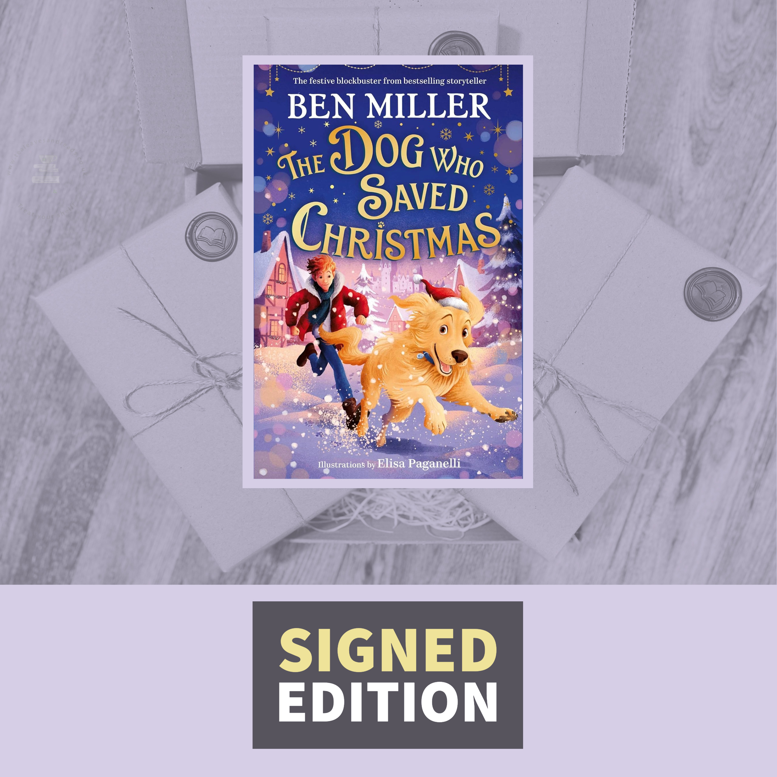 The Dog Who Saved Christmas by Ben Miller (Signed Special Edition)