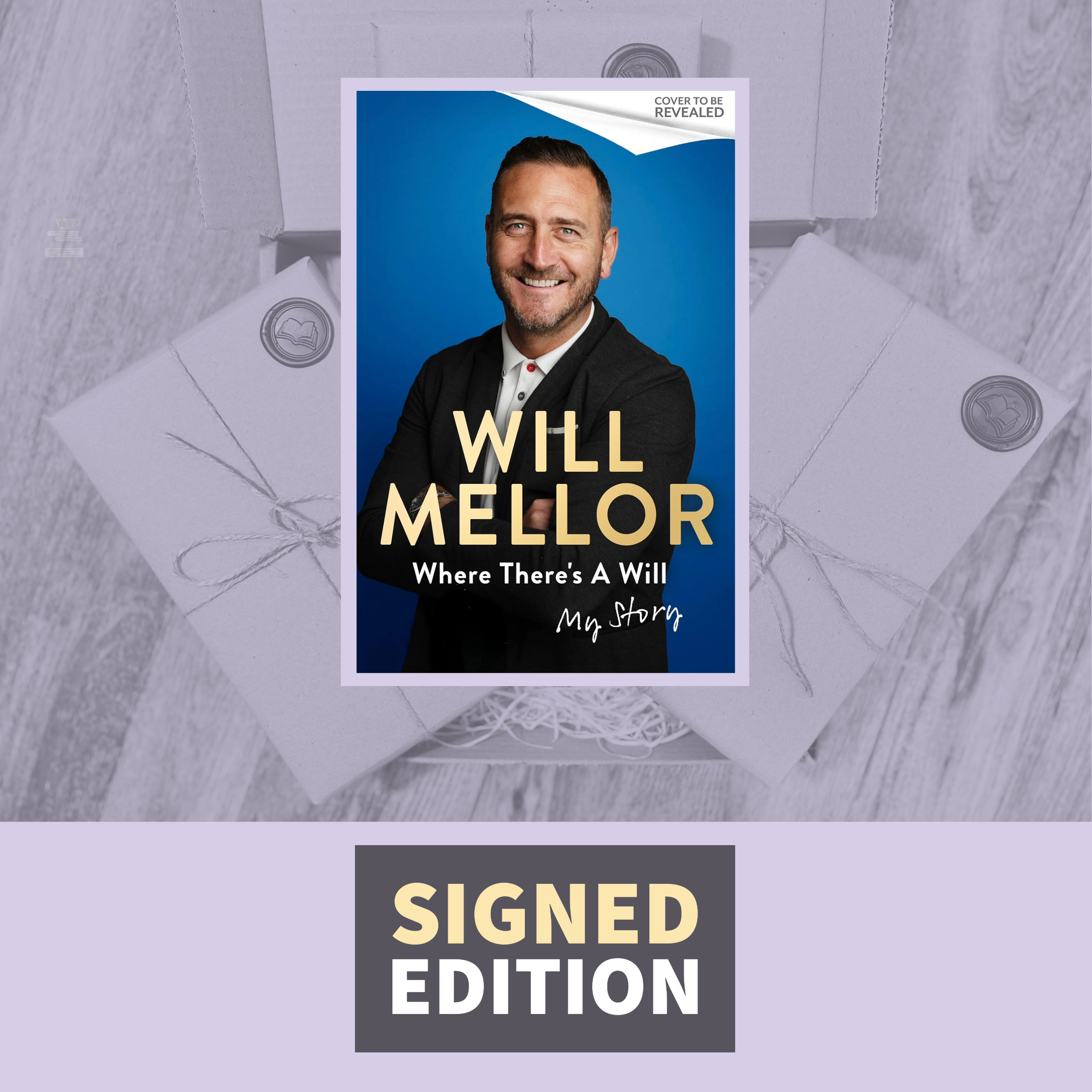 Where There's A Will: My Story by Will Mellor (Signed by the Author)