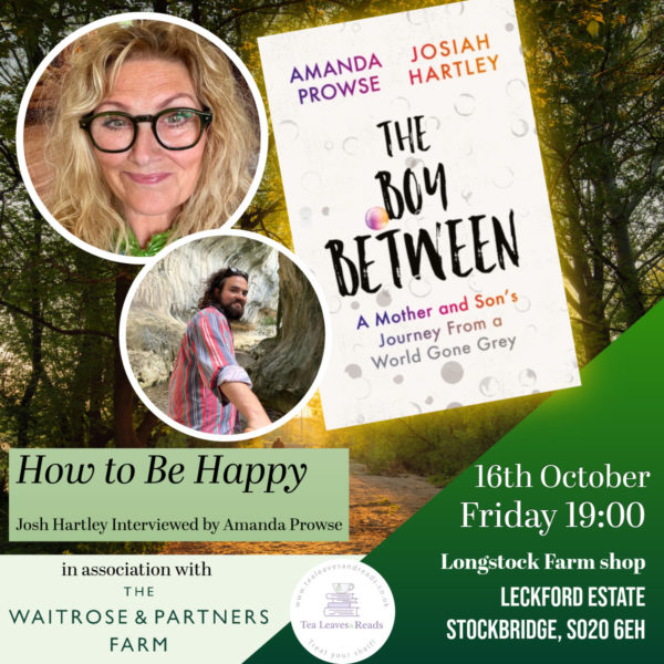 How to be Happy - Josh Hartley interviewed by Amanda Prowse - October 16th 2026 - Longstock Farm Shop