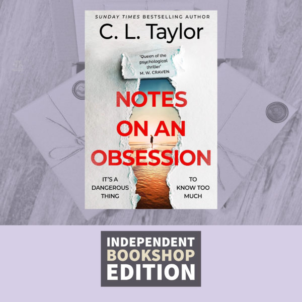 Notes on an Obsession by C.L. Taylor (Signed Independent Bookshop Edition)