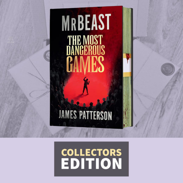 The Most Dangerous Games by MrBeast & James Patterson (Deluxe Limited Edition)