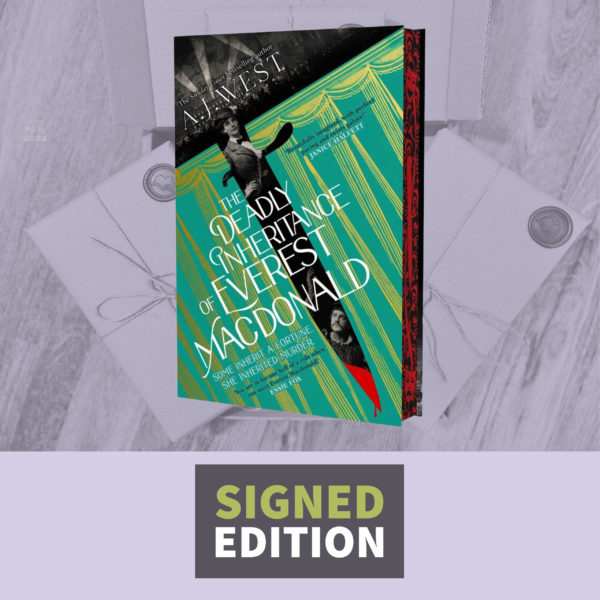 The Deadly Inheritance of Everest Macdonald By A.J. West (Signed Special Edition with Sprayed Edges)
