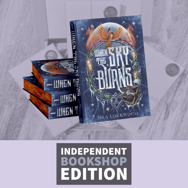 When The Sky Burns by Isla Lockwood (Signed Independent Bookshop Edition with Extras)