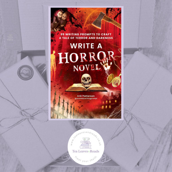 Write a Horror Novel: 99 Writing Prompts to Craft a Tale of Terror and Darkness by Erik Patterson