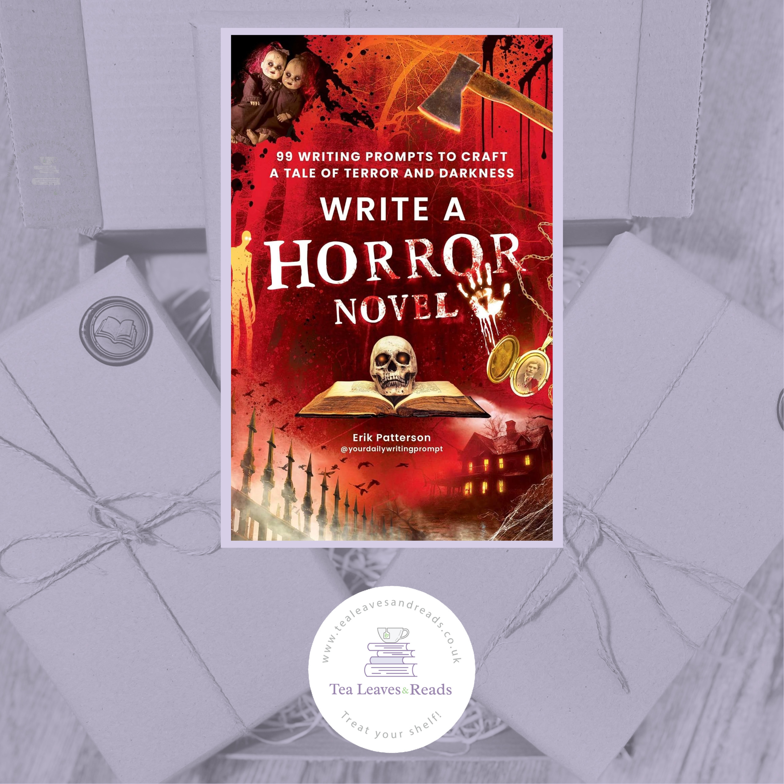 Write a Horror Novel: 99 Writing Prompts to Craft a Tale of Terror and Darkness by Erik Patterson