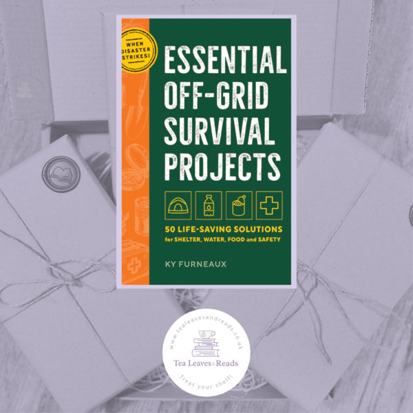 Essential Off-Grid Survival Projects by Ky Furneaux