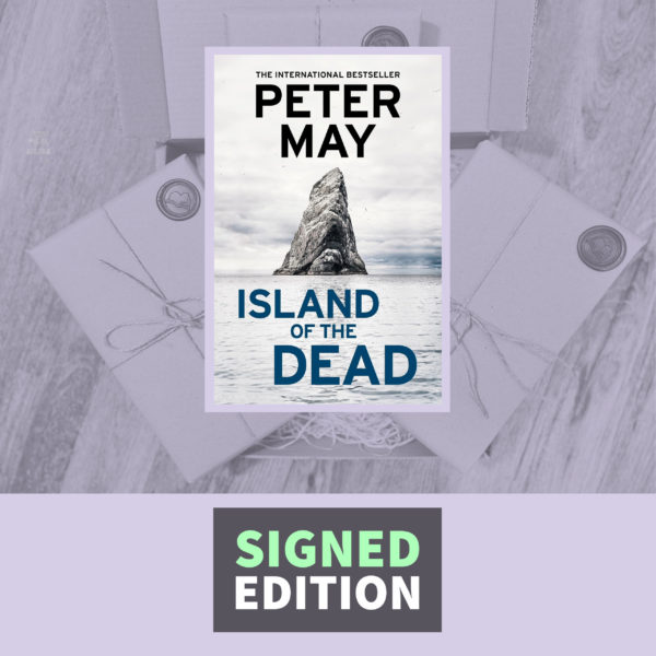 Island of the Dead by Peter May (Signed Edition)