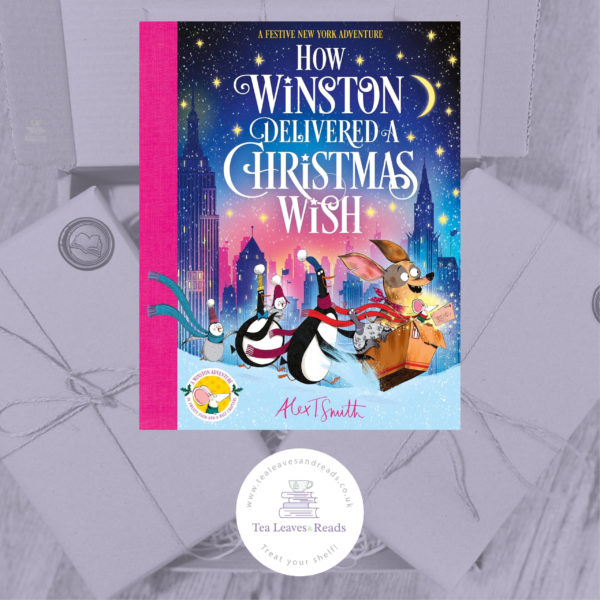 How Winston Delivered a Christmas Wish: A Christmas Story in Twenty Four and a Half Chapters by Alex T. Smith