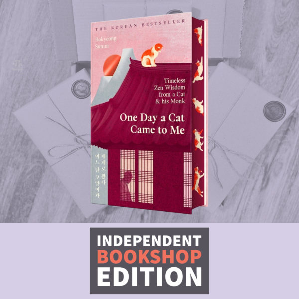 One Day a Cat Came to Me by Bokyeong Sunim (Translated by Jinwoo Park) (Independent Bookshop Exclusive Edition)