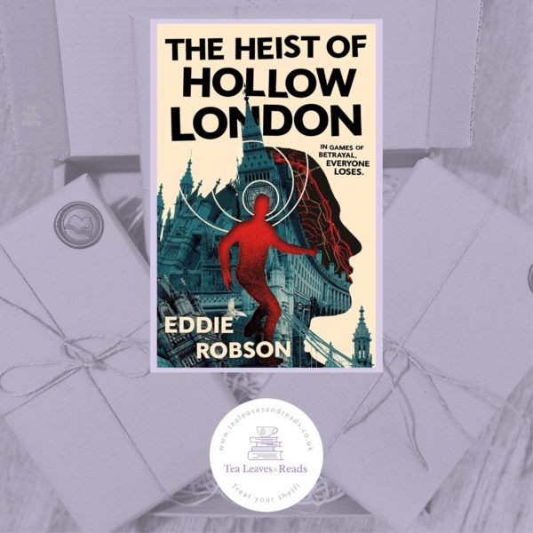 The Heist of Hollow London by Eddie Robson