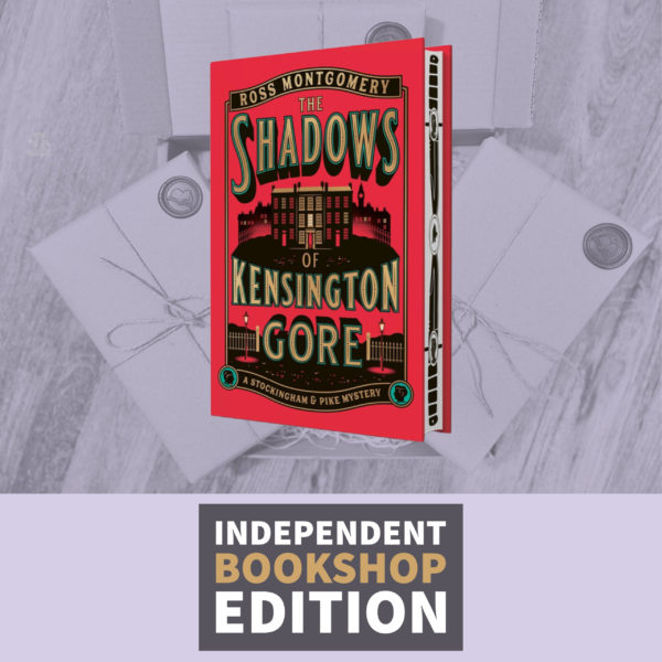 The Shadows of Kensington Gore by Ross Montgomery (Signed Independent Bookshop Edition with Sprayed Edges)