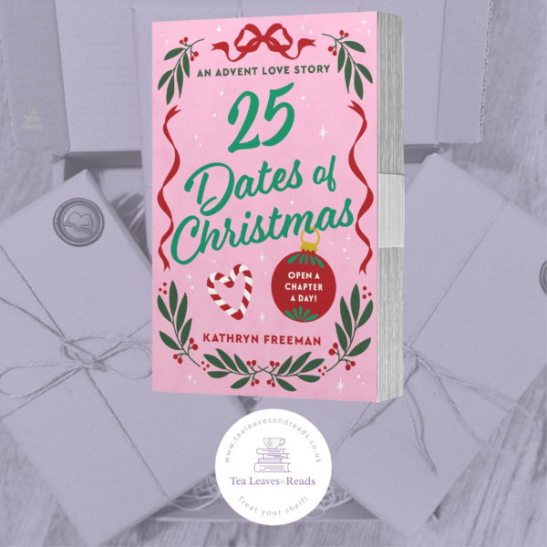 25 Dates of Christmas by Kathryn Freeman (A Chapter a Day Advent Inspire Enemies to Lovers Romance)