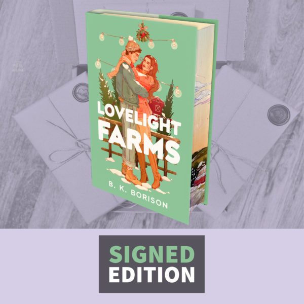 Lovelight Farms by B.K. Borison (Signed Special Edition with Sprayed Edges)