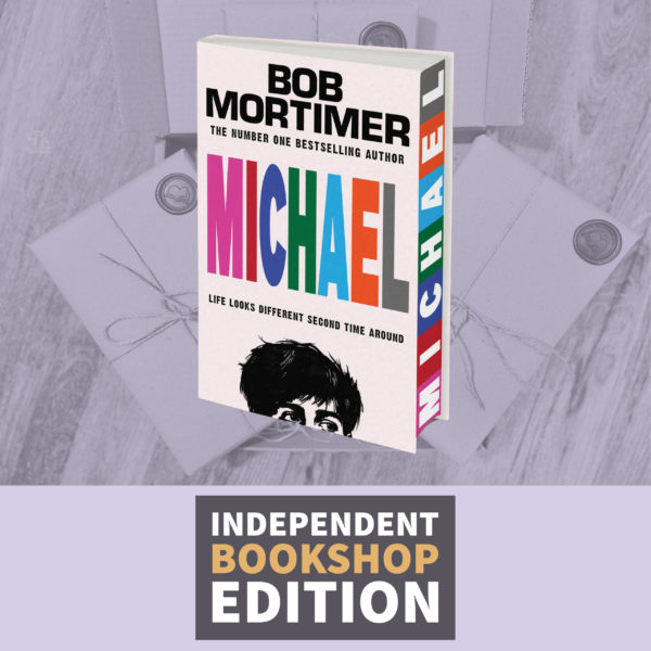 Michael by Bob Mortimer (Signed Independent Bookshop Edition)