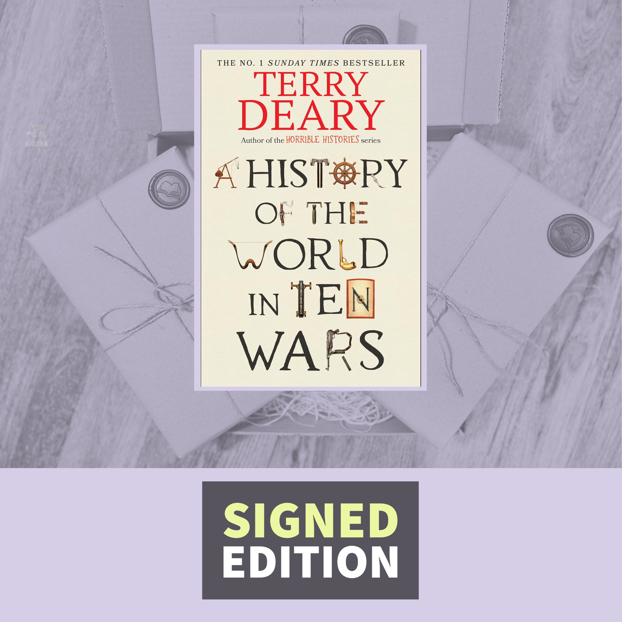 A History of the World in Ten Wars by Terry Deary (Signed by the Author)