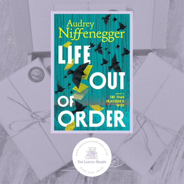 Life Out of Order by Audrey Niffenegger (The Time Traveler's Wife Book Two) With Exclusive Pin Badge & Bookmark
