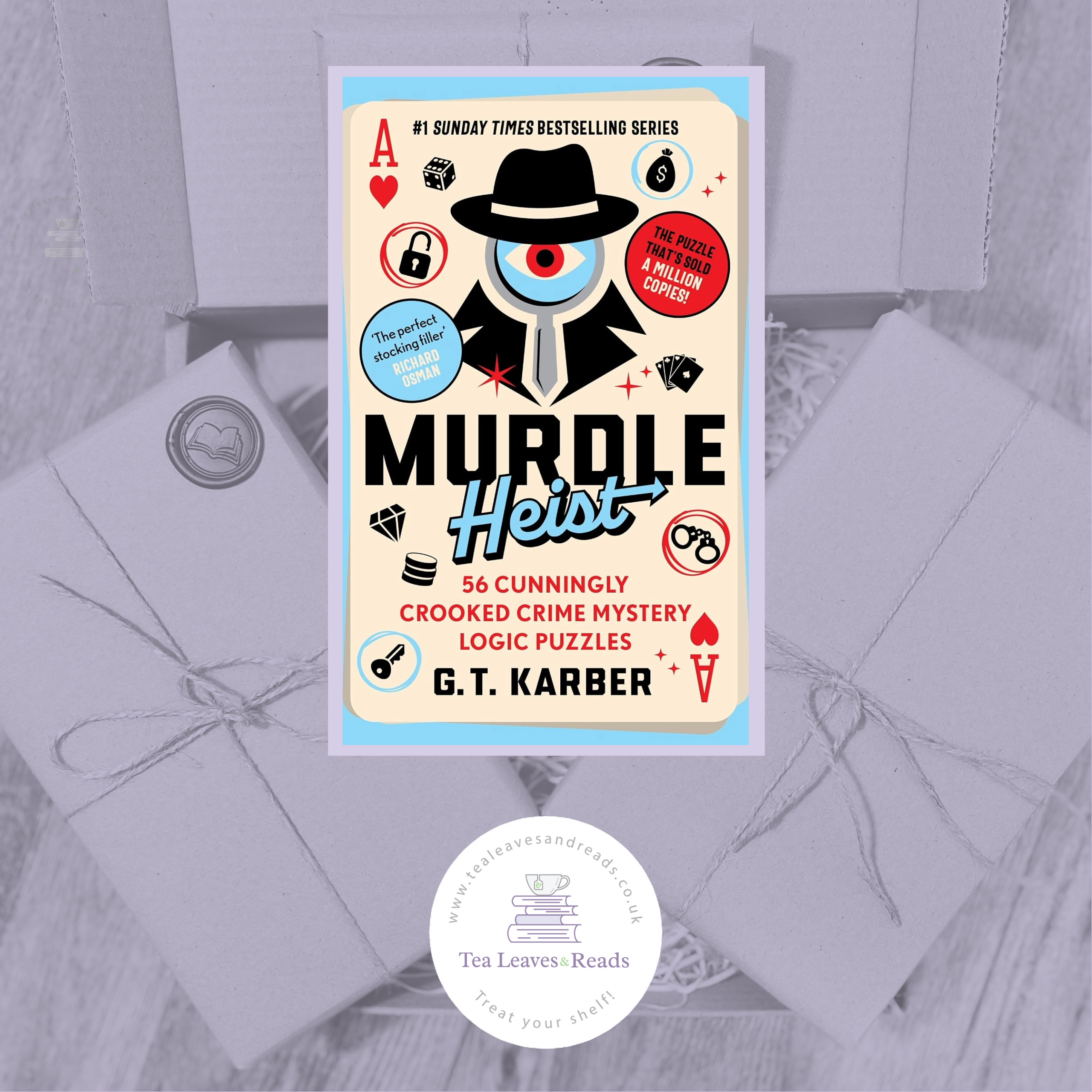 Murdle Heist: 56 Cunningly Crooked Crime Mystery Logic Puzzles by G.T Karber