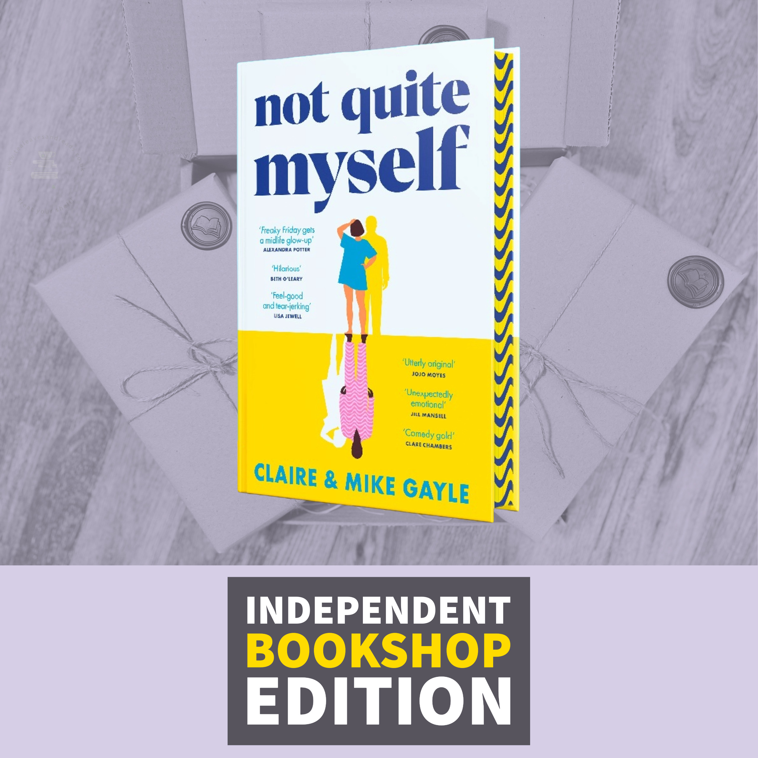 Not Quite Myself by Claire & Mike Gayle (Signed Independent Bookshop Edition with Sprayed Edges)