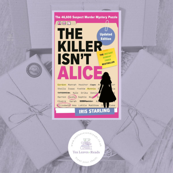 The Killer Isn't Alice: The Bestselling Interactive Murder Mystery Puzzle Book - 46,600 Suspects, 1 Killer by Iris Starling